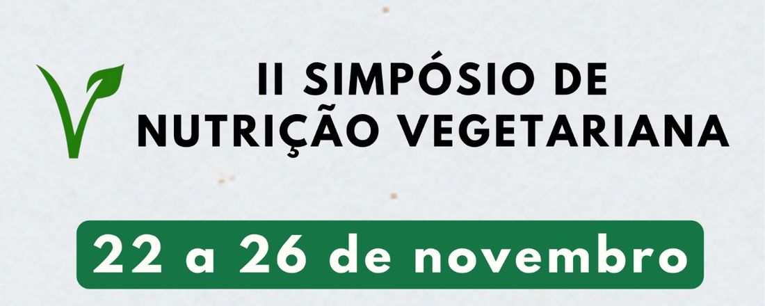 2º Simpósio de Nutrição Vegetariana LANVEG