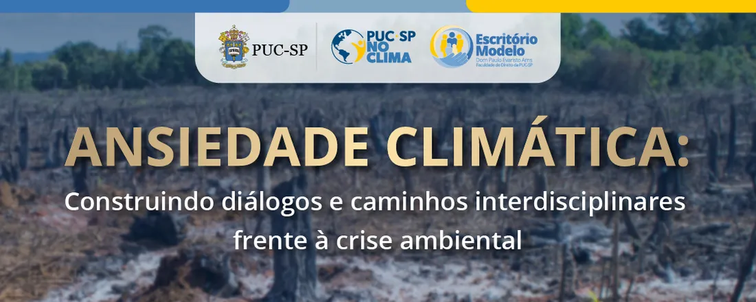 Ansiedade climática: construindo diálogos e caminhos interdisciplinares frente à crise ambiental.