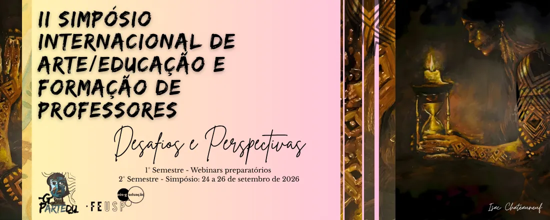 II SIAEFEUSP - Simpósio Internacional de Arte/Educação e Formação de Professores: Desafios e Perspectivas