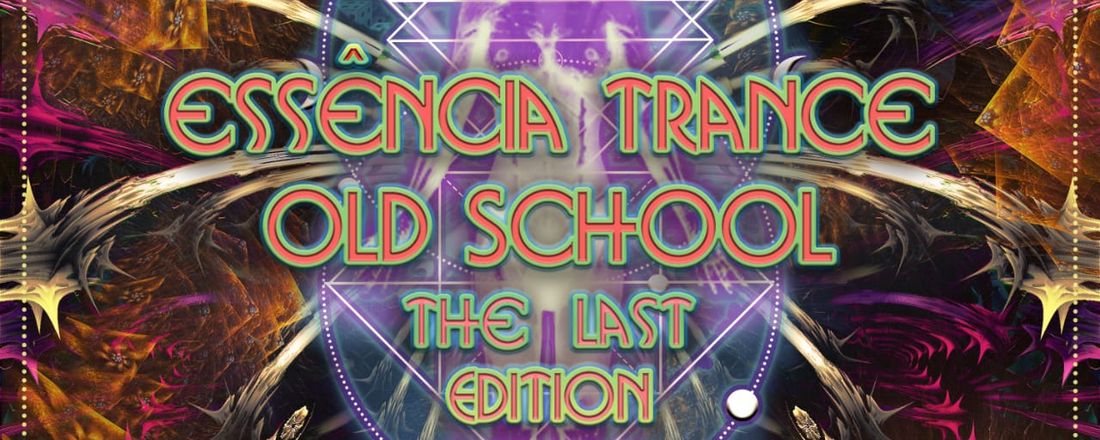 Essência Trance - The Last Edition