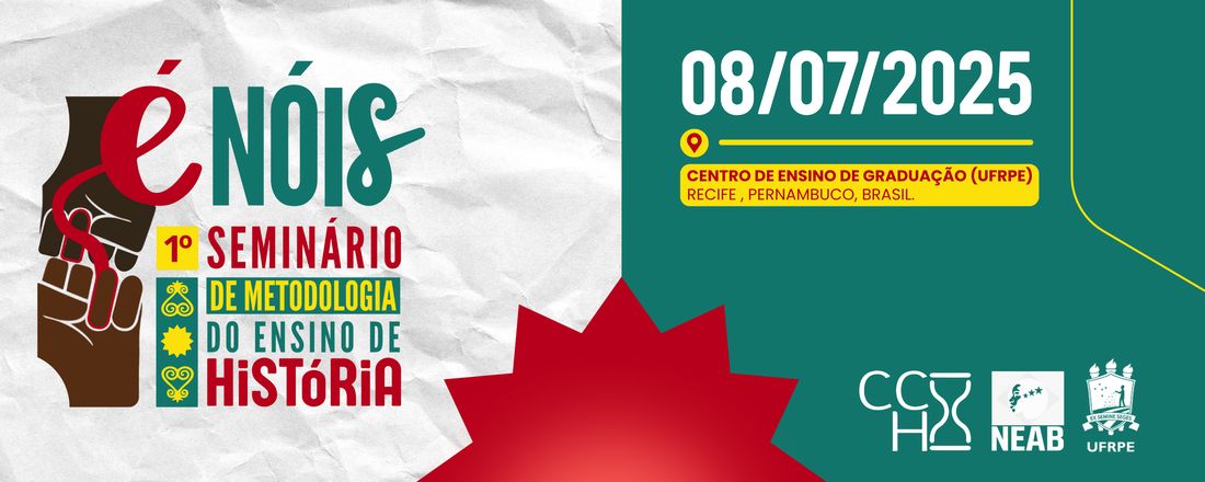"É Nóis": I Seminário de Metodologia do Ensino de História da UFRPE
