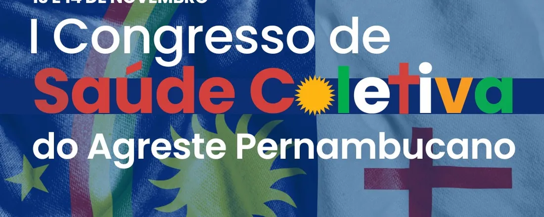 I CONGRESSO DE SAÚDE COLETIVA DO AGRESTE PERNAMBUCANO