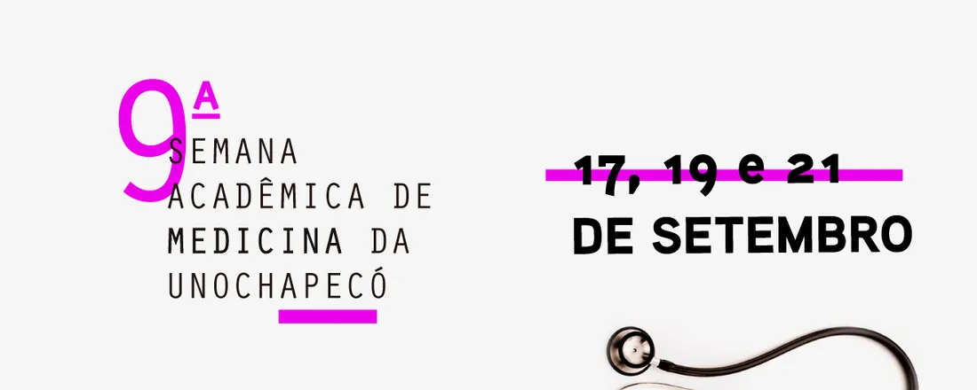 9ª Semana Acadêmica de Medicina - UNOCHAPECÓ