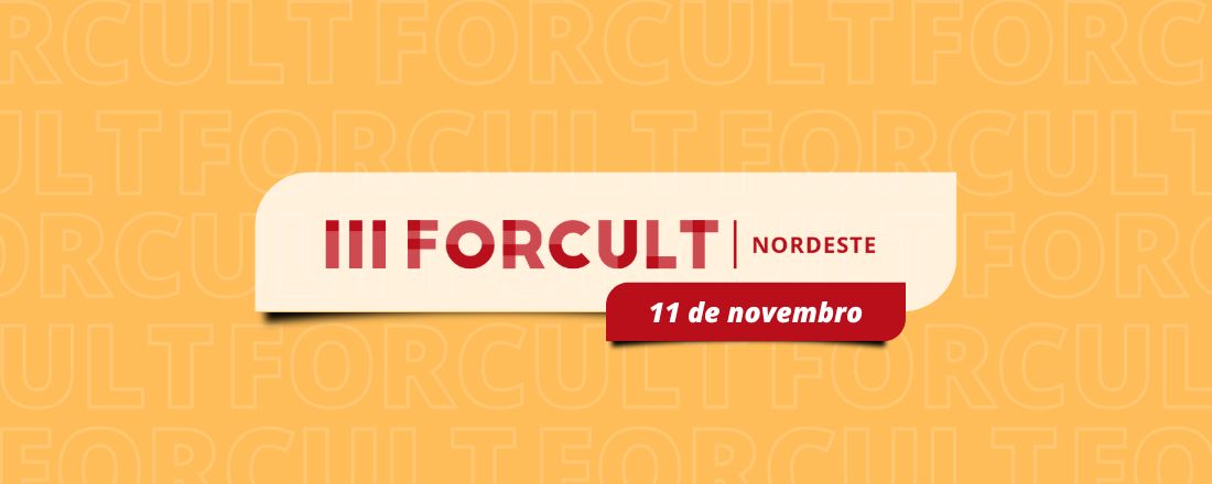 III FORCULT NORDESTE