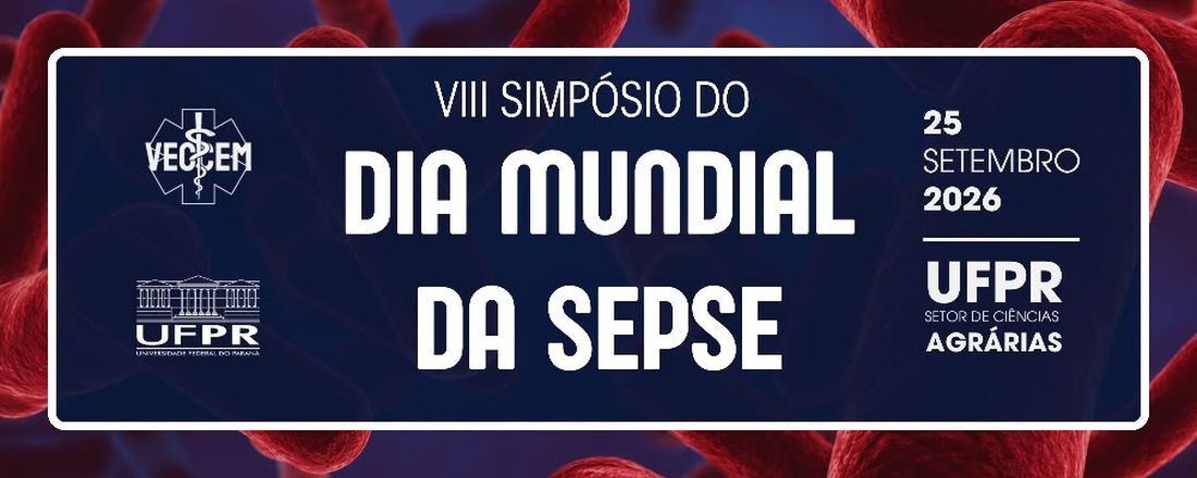 VIII Simpósio do Dia Mundial da Sepse