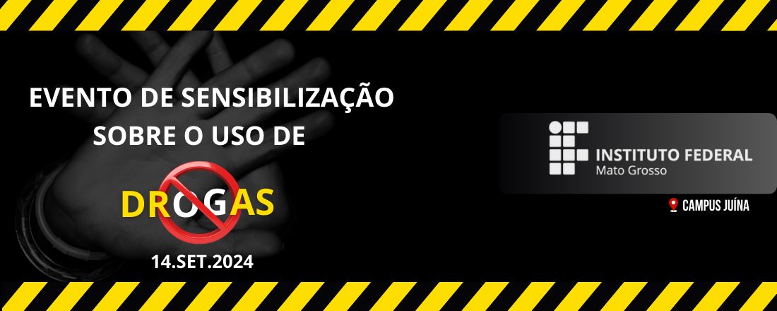 SENSIBILIZAÇÃO SOBRE O USO DE DROGAS