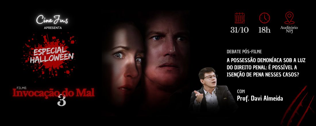 CINEJUS - FILME "INVOCAÇÃO DO MAL 3"