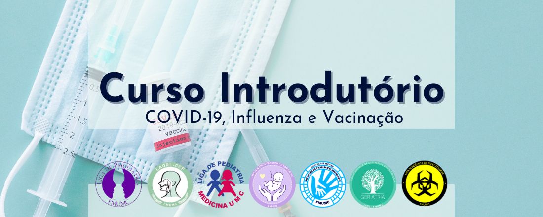 Curso Introdutório - COVID-19, Influenza e Vacinação