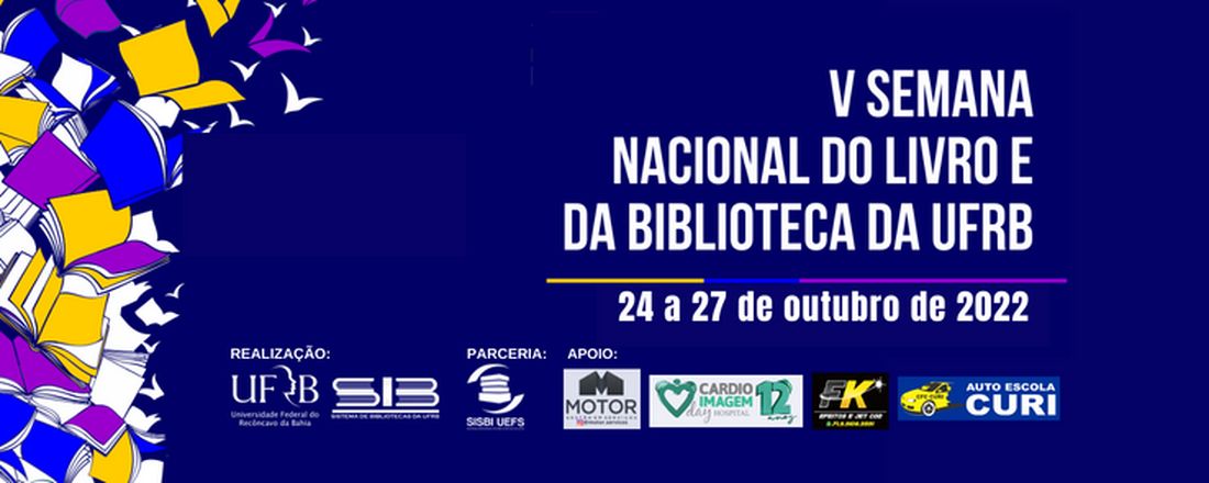 V SEMANA NACIONAL DO LIVRO E DA BIBLIOTECA DA UFRB