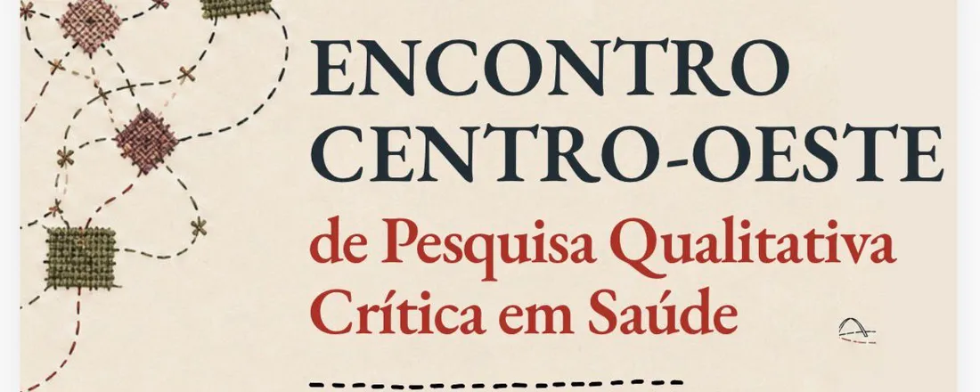 Encontro do Centro-Oeste de Pesquisa Qualitativa Crítica em Saúde
