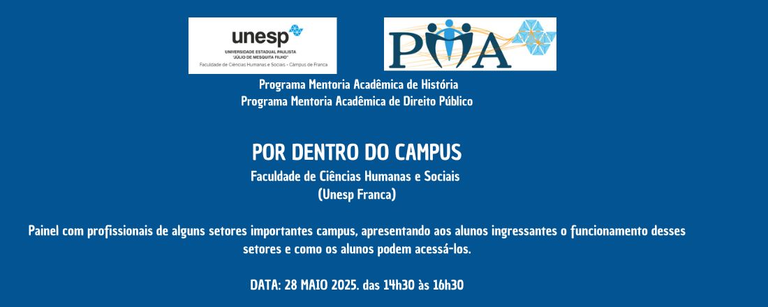 Por dentro do campus: Atividade Programa de Mentoria Acadêmica História e Direito