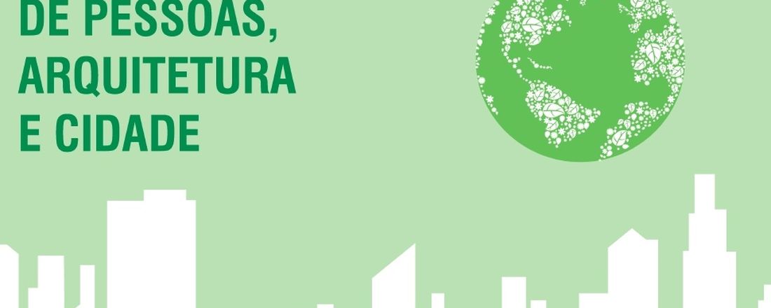 IV SIMPAC - Simpósio de Pessoas,  Arquitetura e Cidade - Sustentabilidade: Design, ambiente e paisagem. Novas Tendências e Aplicação
