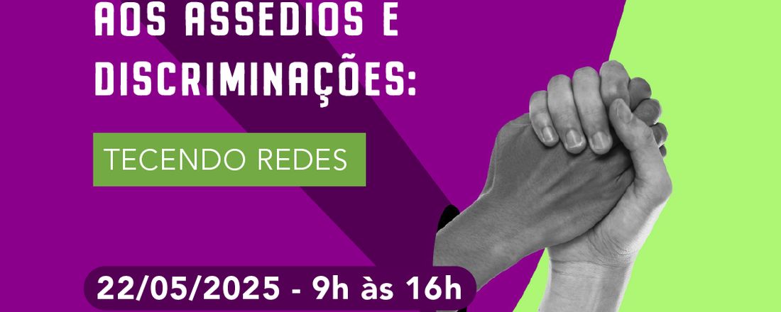 II SEMINÁRIO IFPE DE COMBATE AOS ASSÉDIOS E DISCRIMINAÇÕES: ASSÉDIO MORAL E DISCRIMINAÇÕES