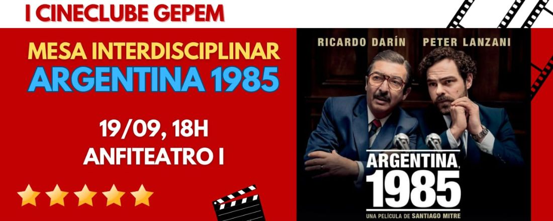 I Cineclube GEPEM: Mesa Interdisciplinar – Argentina 1985