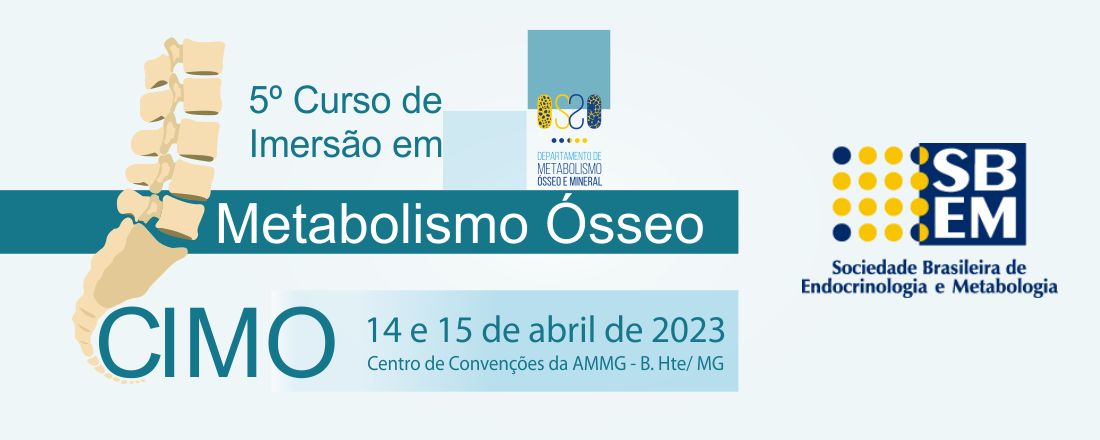 5º Curso de Imersão em Metabolismo Ósseo - CIMO