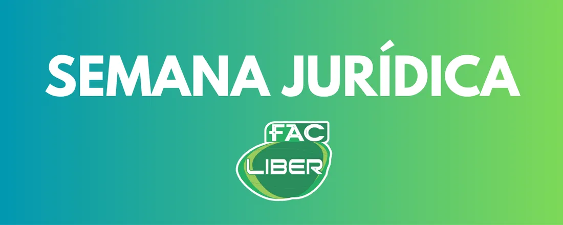 V Semana Jurídica da Fac. Líber