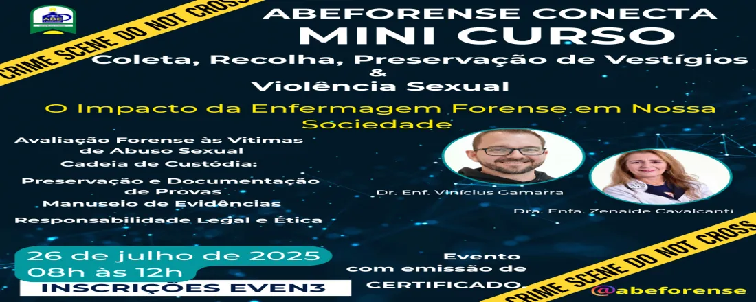 Abeforense Conecta: Mini Curso: Coleta, Recolha, Preservação de Vestígios & Violência Sexual