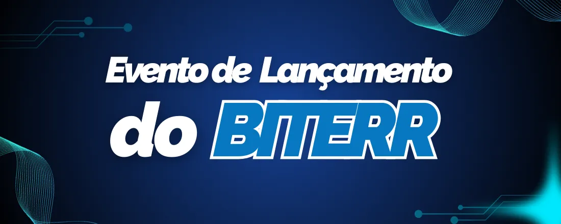 Lançamento do Programa BITERR - Bolsa de Inovação Tecnológica de Roraima