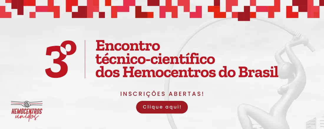 III Encontro Técnico-Científico dos Hemocentros do Brasil