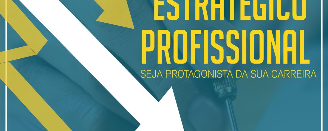 Planejamento Estratégico Profissional: Seja protagonista da sua carreira
