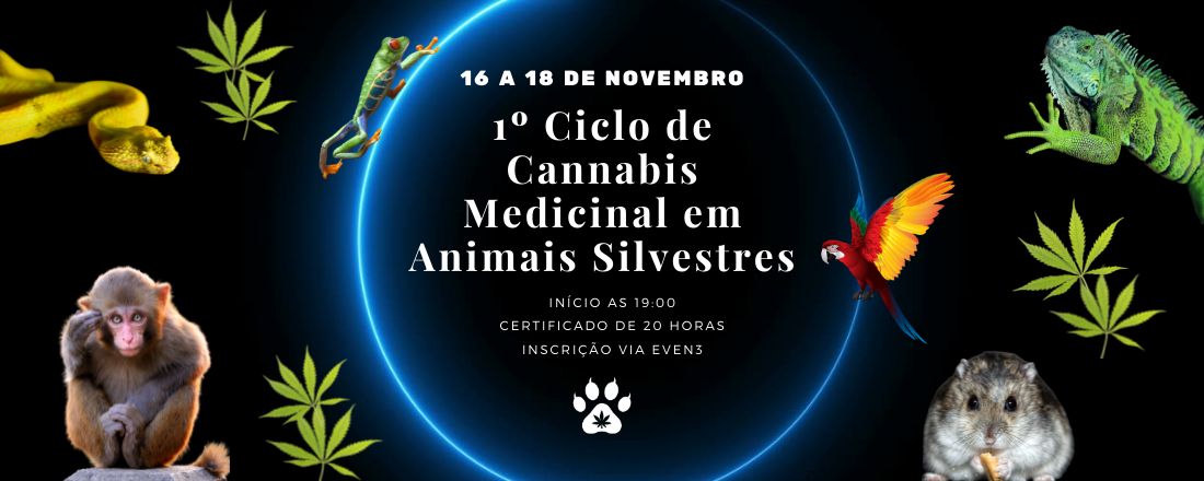 1º Ciclo de Cannabis Medicinal em Animais Silvestres