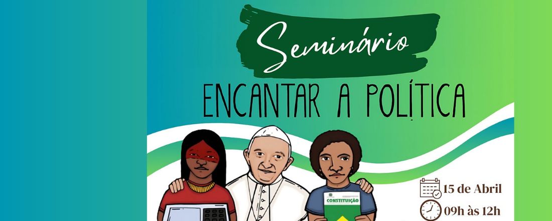 Seminário Encantar a Política