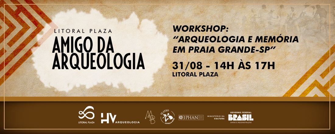 Workshop “Arqueologia e Memória em Praia Grande–SP”