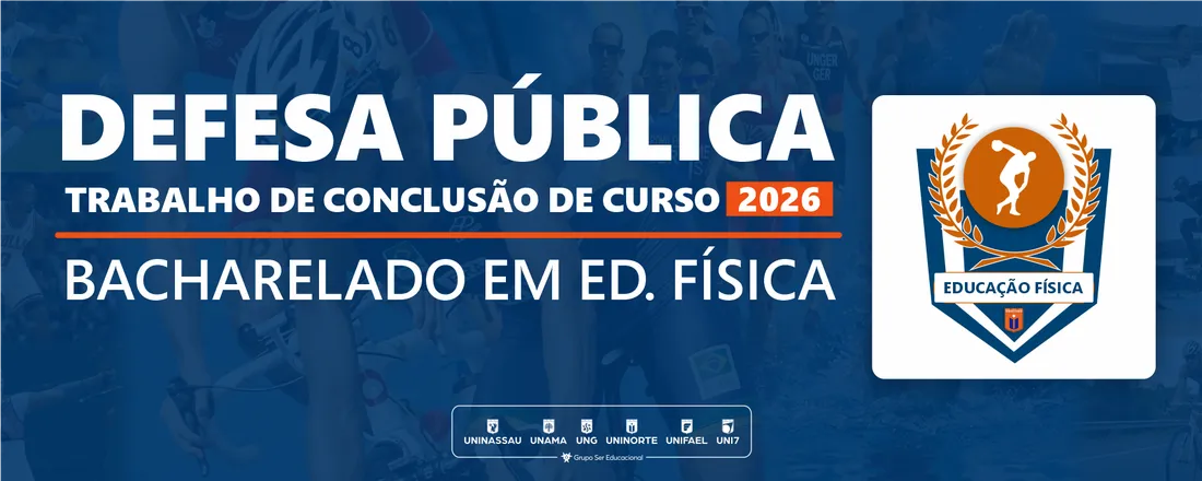 EDUCAÇÃO FÍSICA - DEFESA PÚBLICA DE TCC 2026