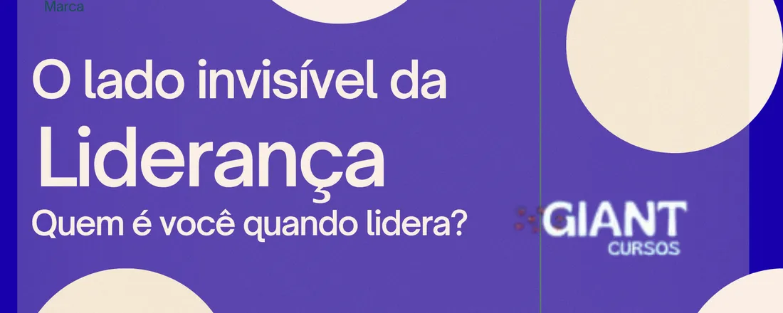 O LADO INVISÍVEL DA LIDERANÇA