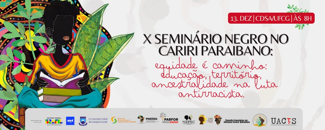 X Seminário Novembro Negro - Equidade é caminho: educação, território e ancestralidade na luta antirracita