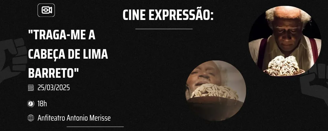 Cine Expressão – "Traga-me a Cabeça de Lima Barreto"