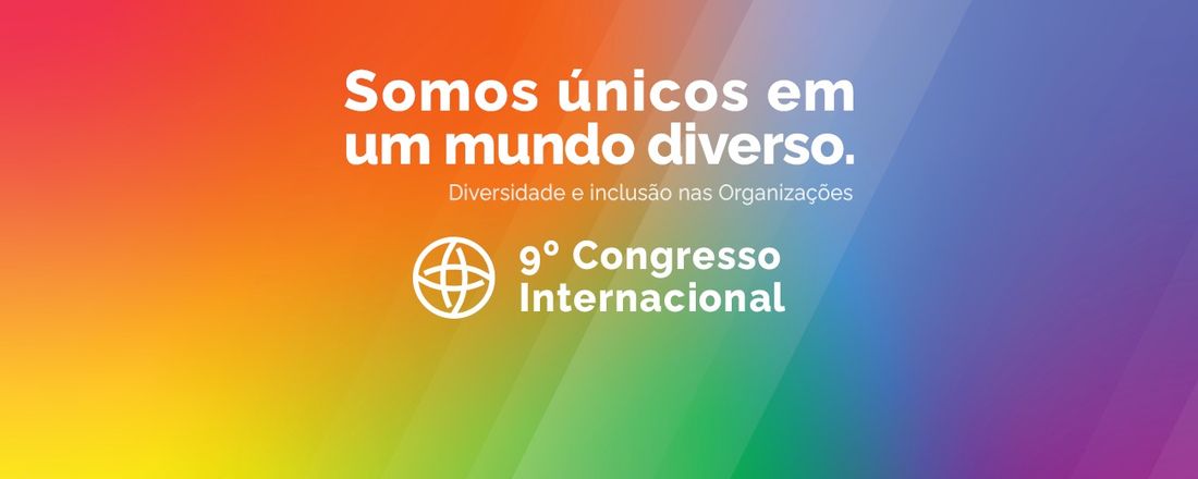 9º Congresso Internacional Grupo Unis - IV Jornada Interinstitucional Stricto Sensu e Representações Sociais - XI Semana da EaD - XXIII Congresso da Pós-Graduação Lato Sensu - I Seminário Interno de Iniciação Científica