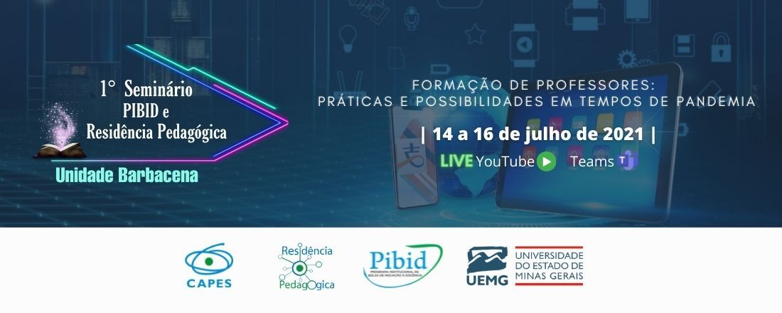 I SEMINÁRIO PIBID E RESIDÊNCIA PEDAGÓGICA - UEMG BARBACENA