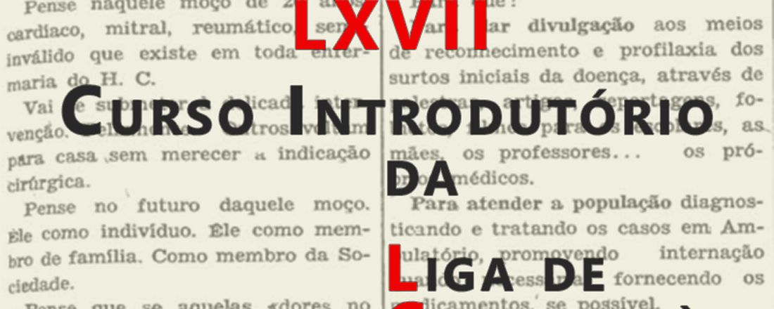 LXVII Curso Introdutório da Liga de Combate à Febre Reumática