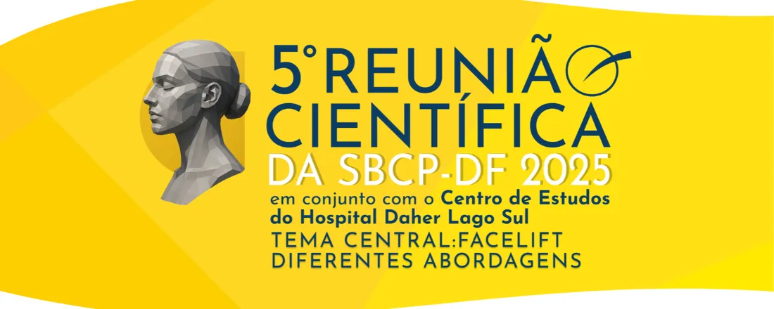 5° Reunião Científica SBCP-DF: FACELIFT – Diferentes Abordagens