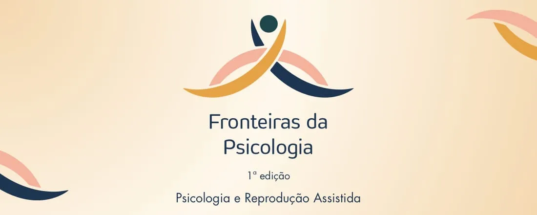 Fronteiras da Psicologia | 1ª Edição – Psicologia e Reprodução Assistida