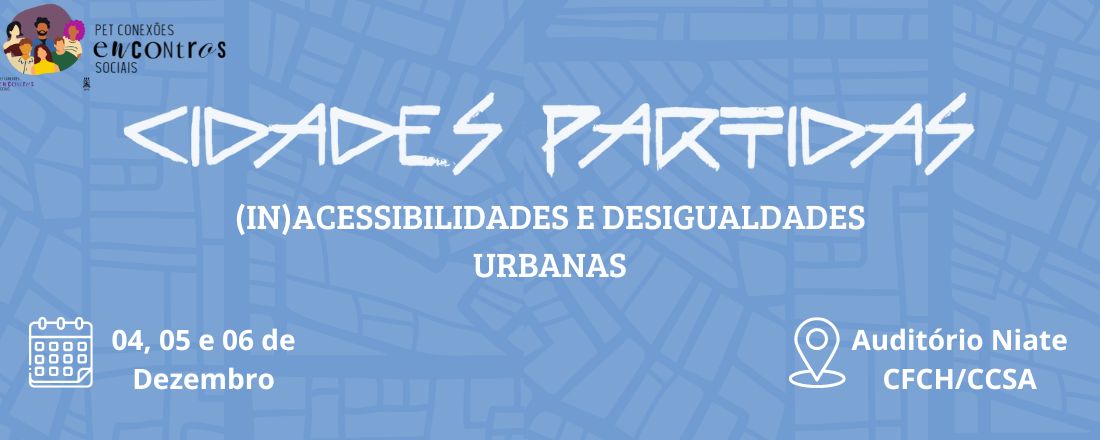 Cidades Partidas: (In) acessibilidades e desigualdades urbanas