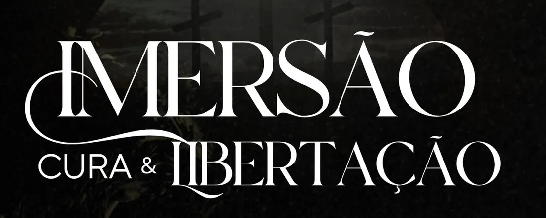 Imersão de cura e libertação