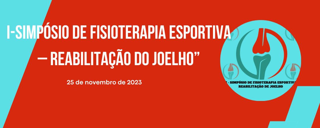 I SIMPÓSIO DE FISIOTERAPIA ESPORTIVA EM REABILITAÇÃO DO JOELHO