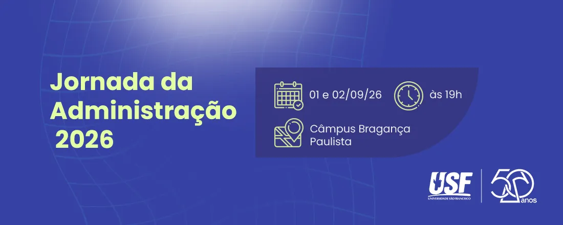 Jornada de Administração 2026 - Câmpus Bragança Paulista