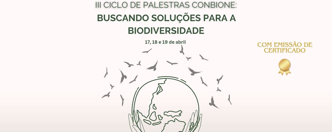 III Ciclo de Palestras ConBioNE: Buscando soluções para a biodiversidade