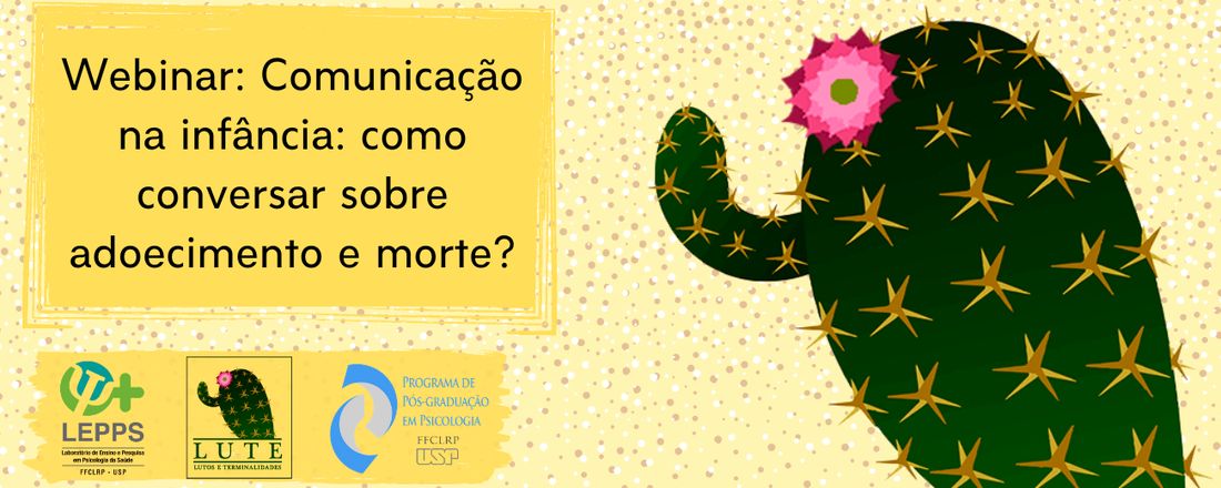 Webinar: Comunicação na infância: como conversar sobre adoecimento e morte?