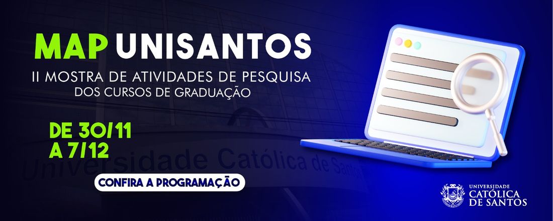 II Mostra de Atividade de Pesquisa dos Cursos de Graduação - Universidade Católica de Santos