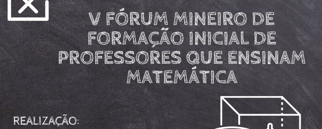 V Fórum Mineiro de formação inicial de professores que ensinam matemática