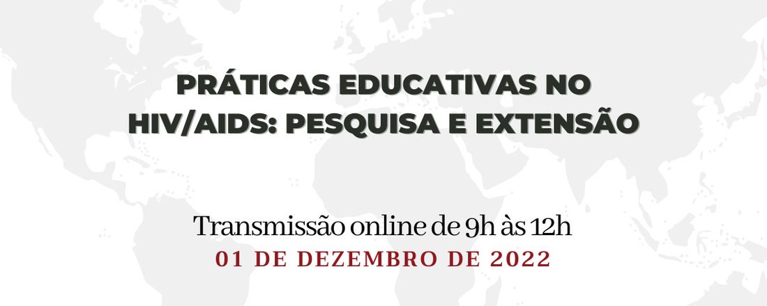 Práticas Educativas no HIV/Aids: Pesquisa e Extensão