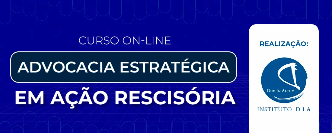 ADVOCACIA ESTRATÉGICA EM AÇÃO RESCISÓRIA