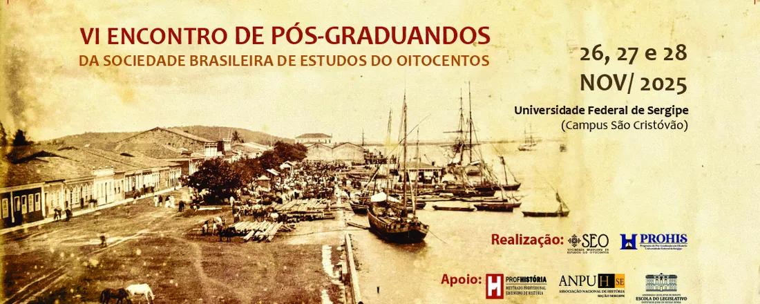 VI Encontro de Pós-Graduandos da Sociedade Brasileira de Estudos do Oitocentos