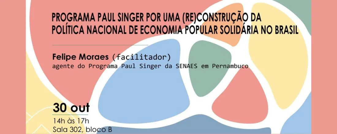 Programa Paul Singer por uma (re)construção da política nacional de Economia Solidária