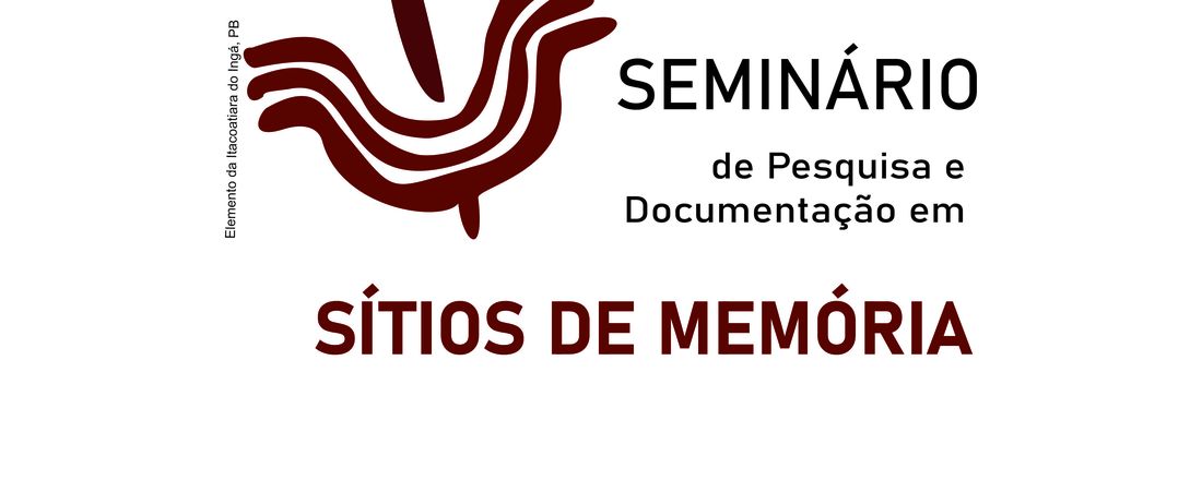 III Seminário de Pesquisa e Documentação em Sítios de Memória