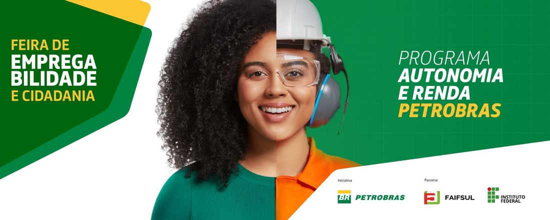 I Feira de Empregabilidade e Cidadania - Programa Autonomia e Renda Petrobras no IFPE